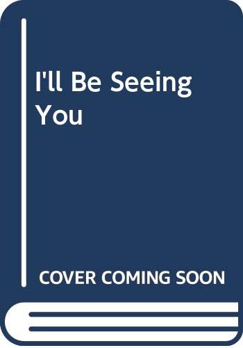 I'll Be Seeing You