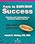 Keys to EMR/EHR Success: Selecting and Implementing an Electronic Medical Record