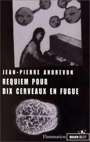 Requiem pour dix cerveaux en fugue (POLICIER, THRILLER)