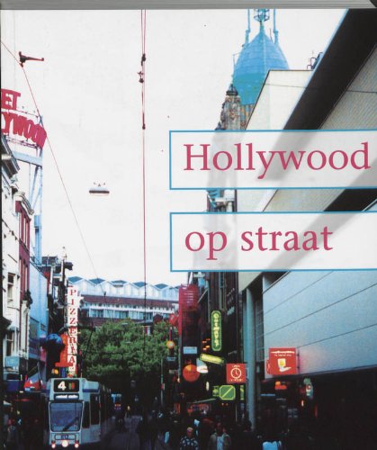 Hollywood op straat: film en televisie in de hedendaagse mediacultuur (Paperback)