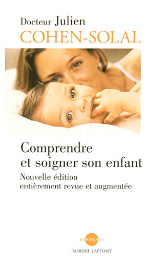 Comprendre et soigner son enfant - NE (Hardcover)