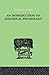 An INTRODUCTION TO INDIVIDUAL PSYCHOLOGY (The International Library of Psychology : Individual Differences)