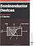 Semiconductor Devices, 2nd Edition by John Sparkes