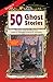 50 Ghost Stories