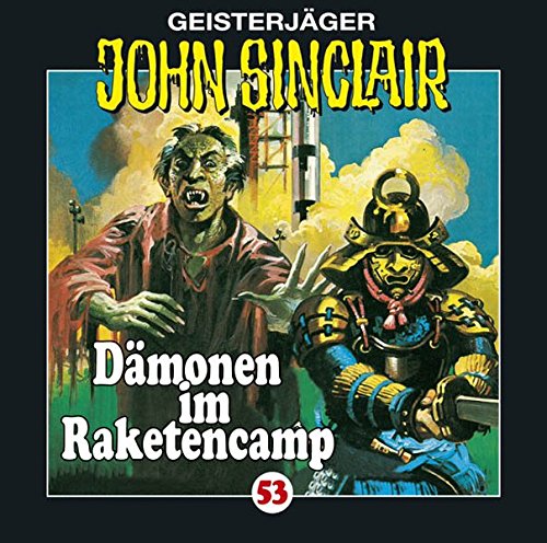 Geisterjäger John Sinclair 53 Dämonen im Raketencamp (Audio CD)