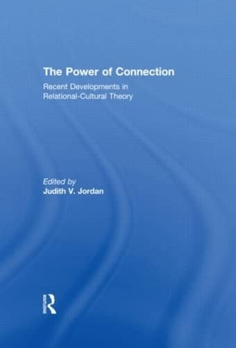 The Power of Connection: Recent Developments in Relational-Cultural Theory (Hardcover)