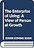 The Enterprise of Living: A...