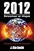 2012: Extinction or Utopia: Doomsday Prophecies Explored