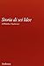 Storia Di Sei Idee: L'arte, Il Bello, La Forma, La Creatività, L'imitazione, L'esperienza Estetica