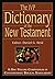Dictionary Of The New Testament: A One-Volume Compendium of Contemporary Biblical Scholarship