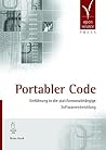 Portabler Code: Einführung In Die Plattformunabhängige Softwareentwicklung Portabler Code: Einführung In Die Plattformunabhängige Softwareentwicklung