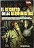 El secreto de los alquimistas / The secret of the alchemists: Una Apasionante Historia De Hermetismo Y Ciencia, Desde Hermes Trimegisto Y El Kybalion Hasta El Flogisto Y El Nacimiento De La Quimica.