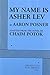 My Name Is Asher Lev by Aaron Posner