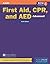 Advanced First Aid, CPR, and AED: .