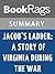 Summary & Study Guide Jacob's Ladder: A Story of Virginia During the War by Donald McCaig