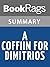 Summary & Study Guide A Coffin for Dimitrios by Eric Ambler