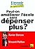 Peut-on améliorer l'école sans dépenser plus? by Xavier Darcos