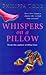 Whispers on a Pillow