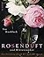 Rosenduft und Blütenzauber by Ina Knobloch
