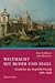 Weltmacht mit Ruder und Segel: Geschichte der Republik Venedig 800-1600