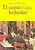 El santo bebedor (Narrativa) (Spanish Edition)