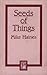 Seeds of Things by Mike Haines