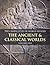 Cassell Atlas of World History: The Ancient and Classical Worlds v. 1 (Atlas of World History)