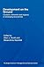 Development on the Ground: Clusters, Networks and Regions in Emerging Economies (Routledge Advances in Management and Business Studies)