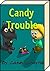 Candy Trouble