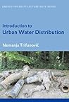 Introduction to Urban Water Distribution: Unesco-IHE Lecture Note Series (IHE Delft Lecture Note Series)