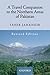 A Travel Companion to the Northern Areas of Pakistan