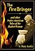 The Fire Bringer; and other Native American Tales of the Basket Woman