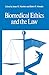 Biomedical Ethics and the Law