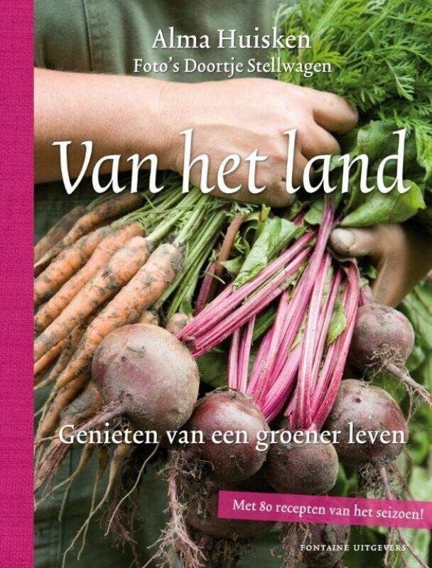 Van het land: Genieten van een groener leven (Paperback)