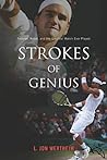 Strokes of Genius: Federer, Nadal, and the Greatest Match Ever Played Book cover for Strokes of Genius: Federer, Nadal, and the Greatest Match Ever Played