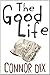 The Good Life - A Short Story