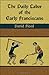 The Daily Labor of the Early Franciscans by David Flood