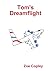 Tom's Dreamflight