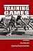 Training Games: Coaching Runners Creatively, Second Edition