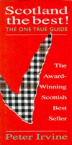 Scotland the Best!: The One True Guide (Hardcover)