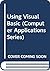 Using Visual Basic (Computer Applications Series)