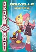 Code Lyoko, Tome 5 : Nouvelle donne