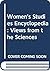 Women's Studies Encyclopedia, Vol. 1: Views from the Sciences
