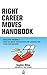 The Right Career Moves Handbook