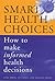 Smart Health Choices: How to Make Informed Health Decisions