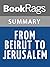 Summary & Study Guide From Beirut to Jerusalem by Thomas Friedman