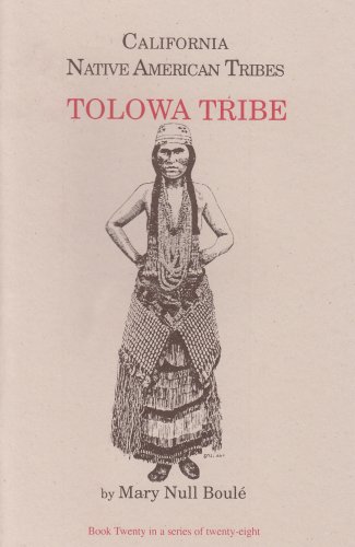 California Native American Tribes Tolowa Tribe (Paperback)