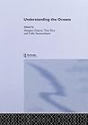 Understanding the Oceans: A Century of Ocean Exploration Understanding the Oceans: A Century of Ocean Exploration