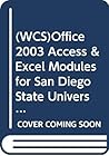 (WCS)Office 2003 Access & Excel Modules for San Diego State University
