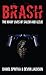 Brash: The many lives of Sa...